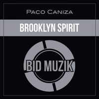 Paco Caniza - Brooklyn Spirit