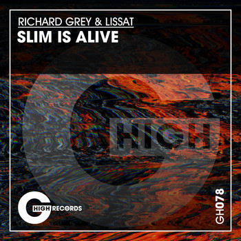 Richard Grey & Lissat - Slim Is Alive