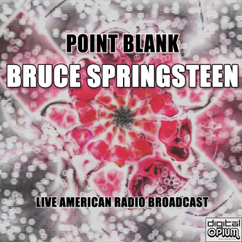 Bruce Springsteen - Point Blank (Live)