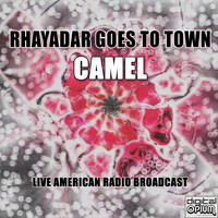 Camel - Rhayadar Goes To Town (Live)