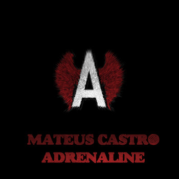 Mateus Castro - Adrenaline