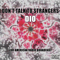 Dio - Don't Talk To Strangers (Live)