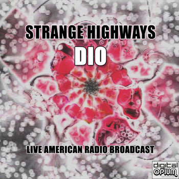 Dio - Strange Highways (Live)