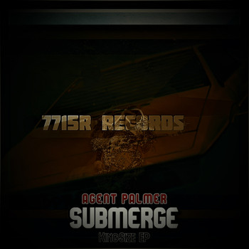 Agent Palmer - Submerge - KingSize EP