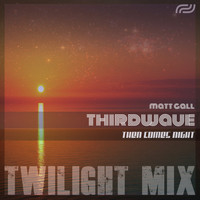 THIRDWAVE, Matt Gall / - Then Comes Night (Twilight Mix)