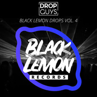 Dropguys - Black Lemon Drops, Vol. 4