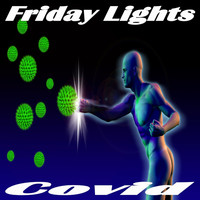 Covid - Friday Lights