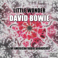 David Bowie - Little Wonder (Live)
