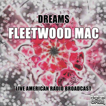 Fleetwood Mac - Dreams (Live)