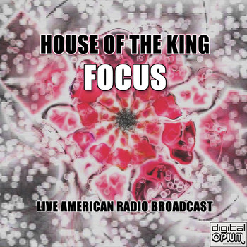 Focus - House Of The King (Live)