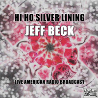 Jeff Beck - Hi Ho Silver Lining (Live)