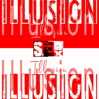 Sex - Illusion