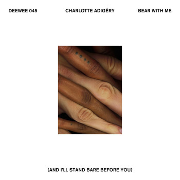 Charlotte Adigéry - Bear With Me (and I'll stand bare before you)