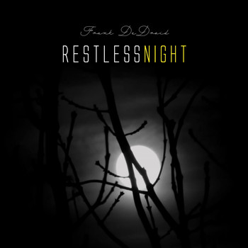 Frank DeDroid - Restless Night