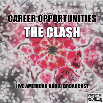 The Clash - Career Opportunities (Live)