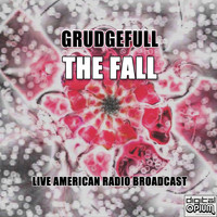The Fall - Grudgefull (Live)
