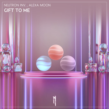 Neutron Inv., Alexa Moon - Gift To Me