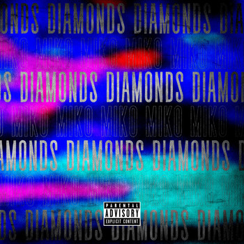 MIKO - Diamonds (Explicit)