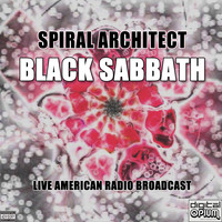 Black Sabbath - Spiral Architect (Live [Explicit])
