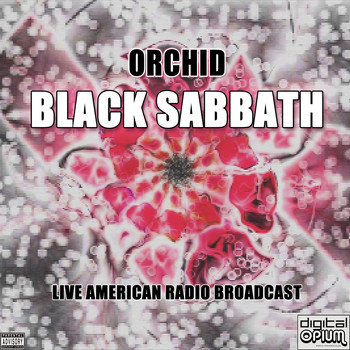 Black Sabbath - Orchid (Live [Explicit])