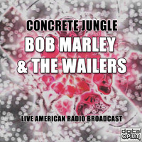 Bob Marley & The Wailers - Concrete Jungle (Live)