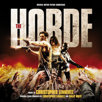 Christopher Lennertz - The Horde (Original Motion Picture Soundtrack)