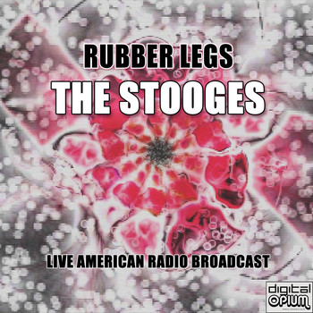 The Stooges - Rubber Legs (Live)
