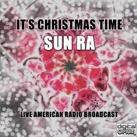 Sun Ra - It's Christmas Time (Live)