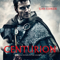 Ilan Eshkeri - Centurion (Original Motion Picture Soundtrack)