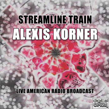 Alexis Korner - Streamline Train (Live)