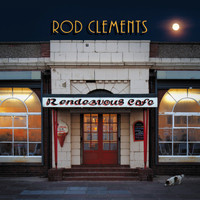 Rod clements - Rendezvous Cafe