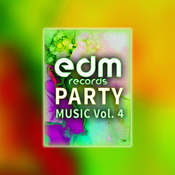 Various Artists - EDM Records Party Music, Vol. 4