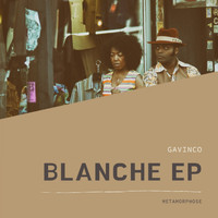 Gavinco - Blanche EP