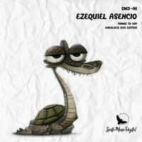Ezequiel Asencio - Things To Say