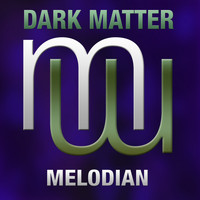 Dark Matter - Melodian (Radio Edit)