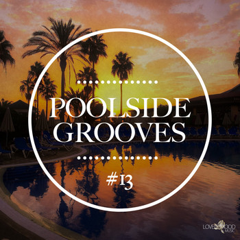 Various Artists - Poolside Grooves #13