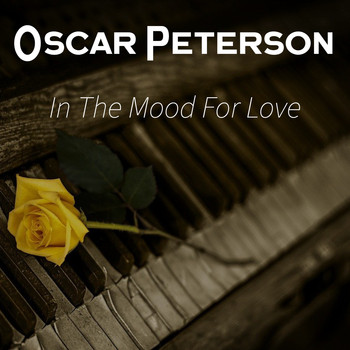 Oscar Peterson - In The Mood For Love