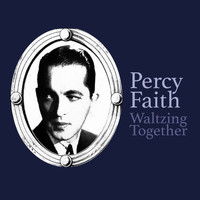 Percy Faith - Waltzing Together