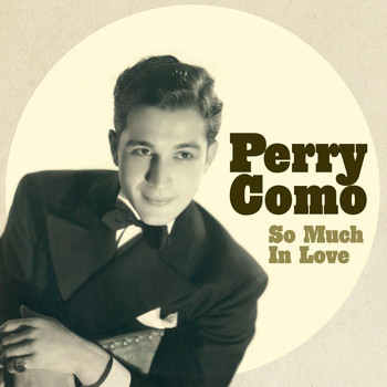 Perry Como - So Much In Love