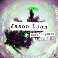 Jason D3an - Can't Let You Go (Extended Mix)