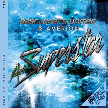 Basslovers United & Averion - A+ Superstar 2k21