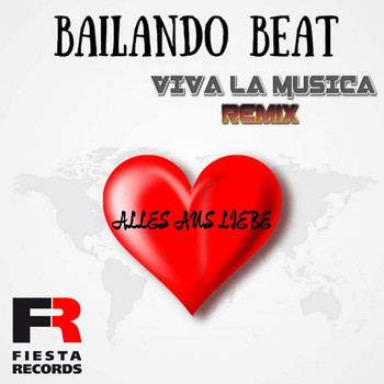 Bailando Beat - Alles aus Liebe (Viva la Musica Remix)