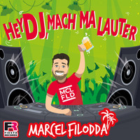 Marcel Filodda - Hey DJ, mach ma lauter