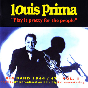 Louis Prima - Big Band 1944-47 Vol. 1