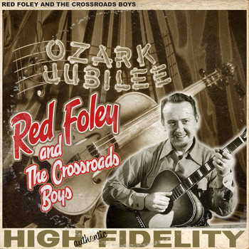 Red Foley - RadiOzark Transcriptions