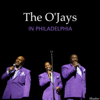 The O'Jays - The O'jays in Philadelphia