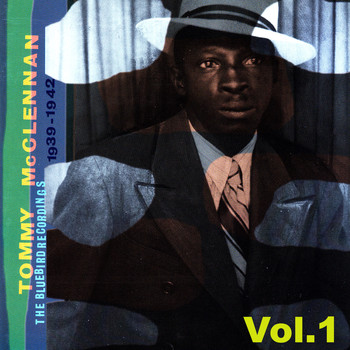 Tommy McClennan - The Bluebird Recordings 1939-1942 - Vol. 1