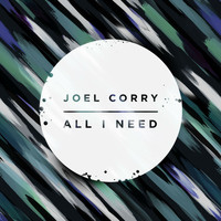Joel Corry - All I Need