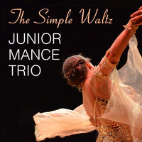 Junior Mance Trio - The Simple Waltz