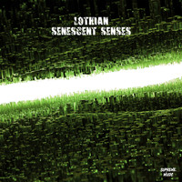 Lothian - Senescent Senses